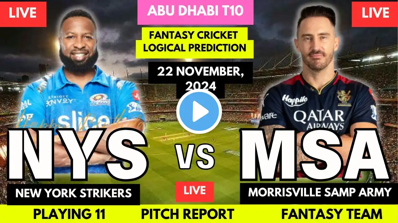 🔴LIVE NYS vs MSA Dream 11 Team of Today Prediction, NYS vs MSA Abu Dhabi T10 Prediction, nys vs msa