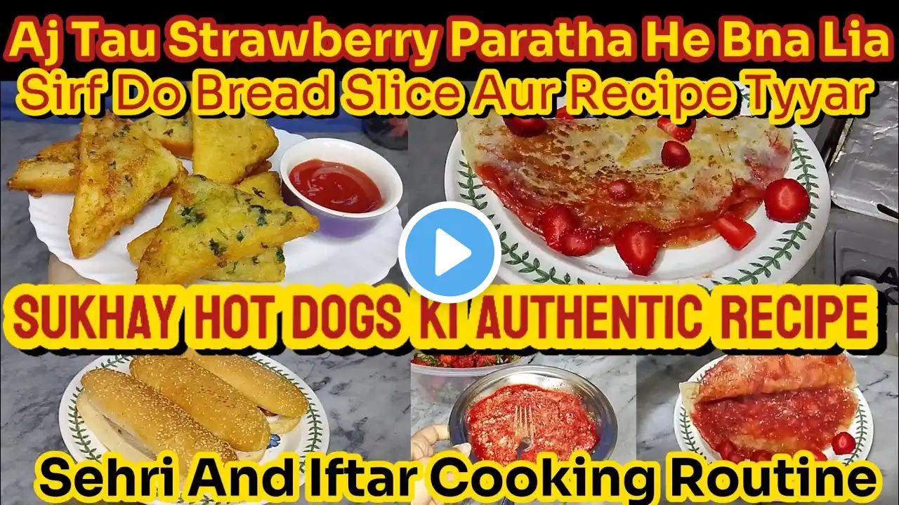 Strawberry Paratha A Perfect Recipe For Sehri|Hot Dogs burgers for Iftari|Potato Bread Triangles|