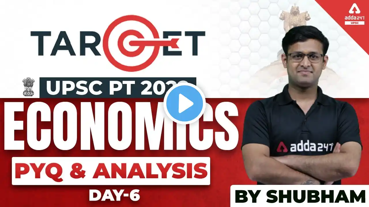 UPSC 2022 | UPSC Economics Lecture | PYQ & Analysis #6 | By Shubham Sir