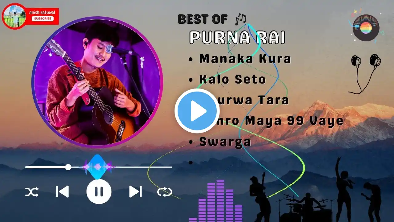 Purna Rai Songs Collection || Top 5 || Favourite Nepali Songs || Trending Songs || Anish Katuwal
