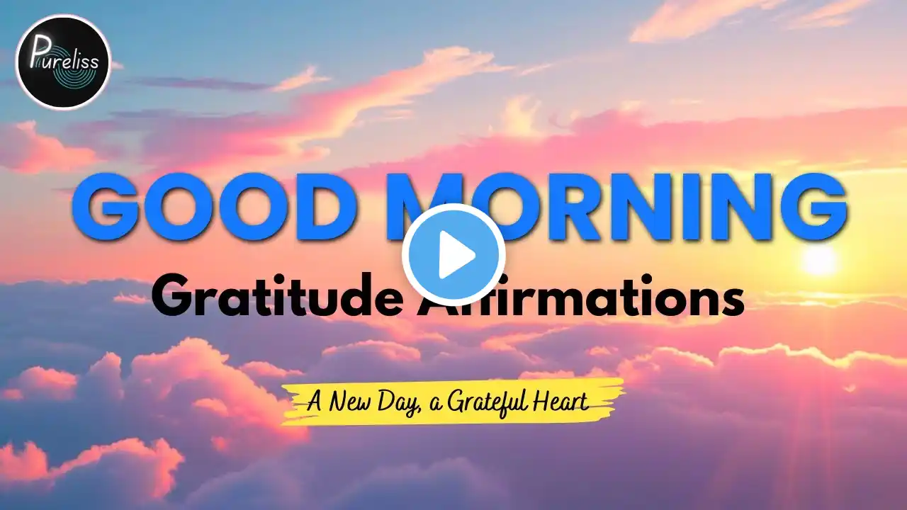 Thank You Morning Affirmations | Good Morning Gratitude ☀️🙏