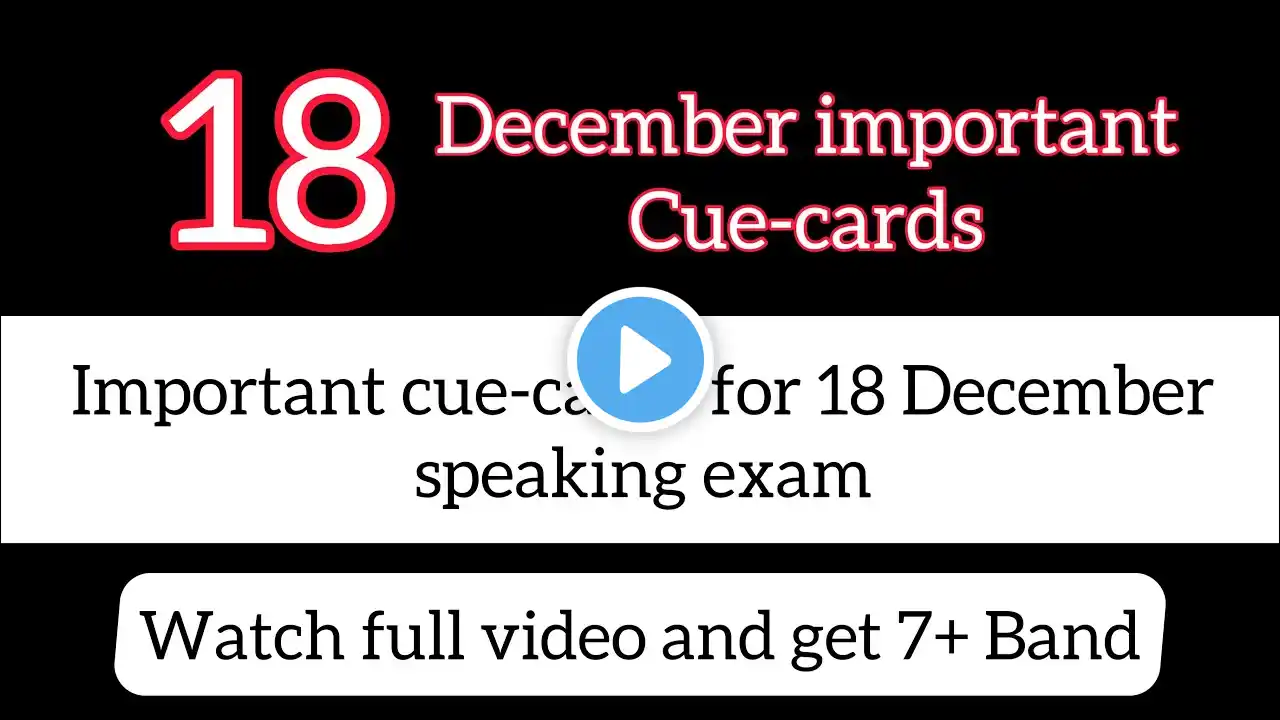 18 December IELTS exam prediction // important cue-cards for 18 December IELTS speaking exam 2021||