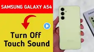 How to turn off touch sound, Samsung Galaxy A54 5G me touch vibration kaise off kare