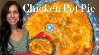 Classic Chicken Pot Pie Recipe | Comfort Food at Its Best