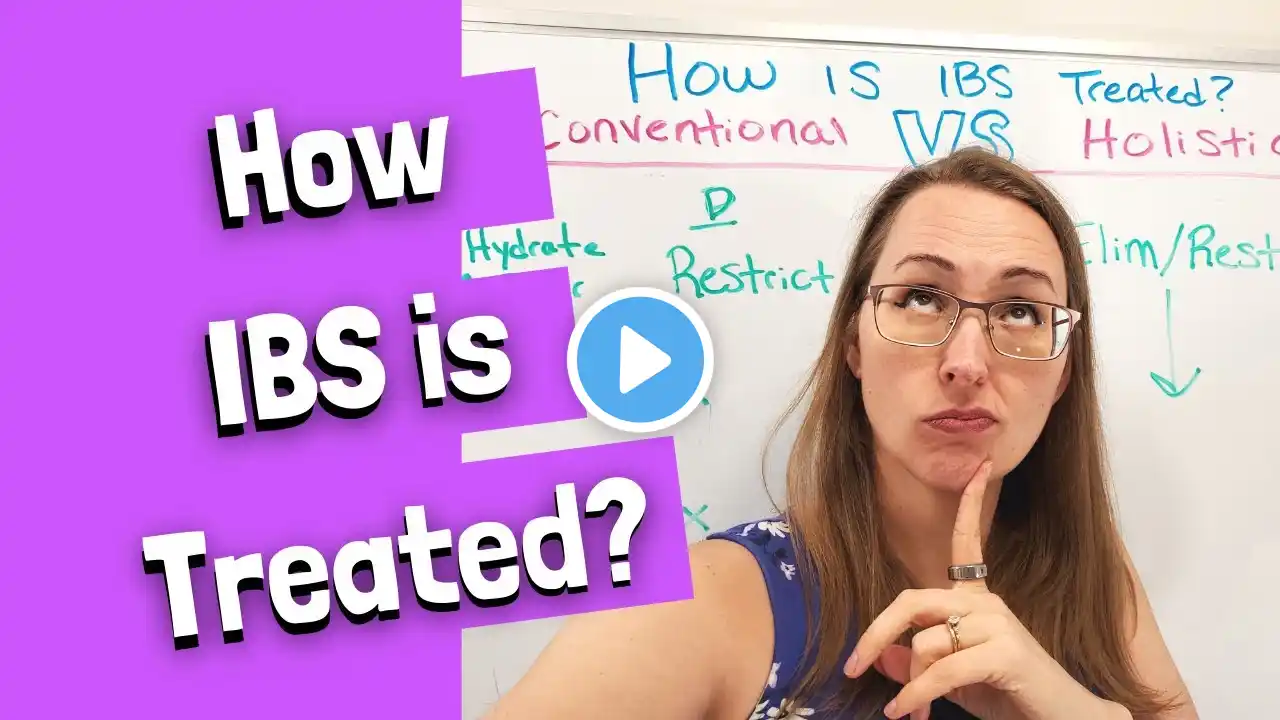 How is IBS Treated? (Conventional Vs. Holistic Treatment)