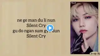 Stray Kids - Silent Cry Easy Lyrics