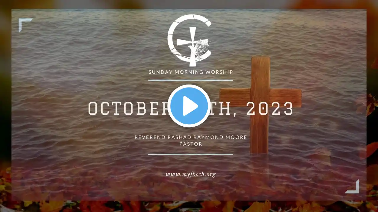 October 29th, 2023: Sunday Morning Worship