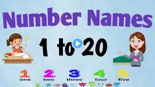 Learn Numbers 1- 20 | Numbers and name spelling | Numbers Names 1-20 | Numbers Names