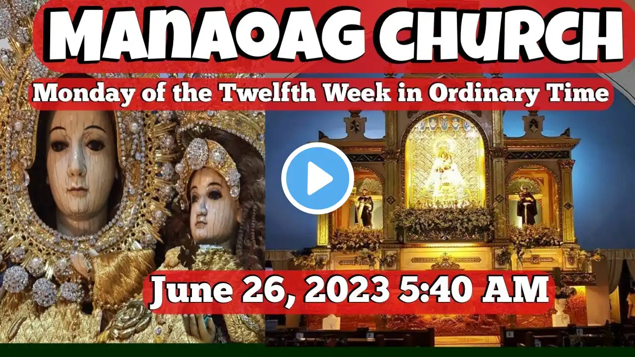 Our Lady Of Manaoag Live Mass Today 5:40 AM June 26, 2023