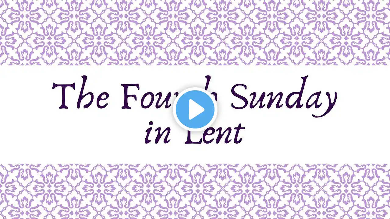 March 30, 2025: The Fourth Sunday in Lent