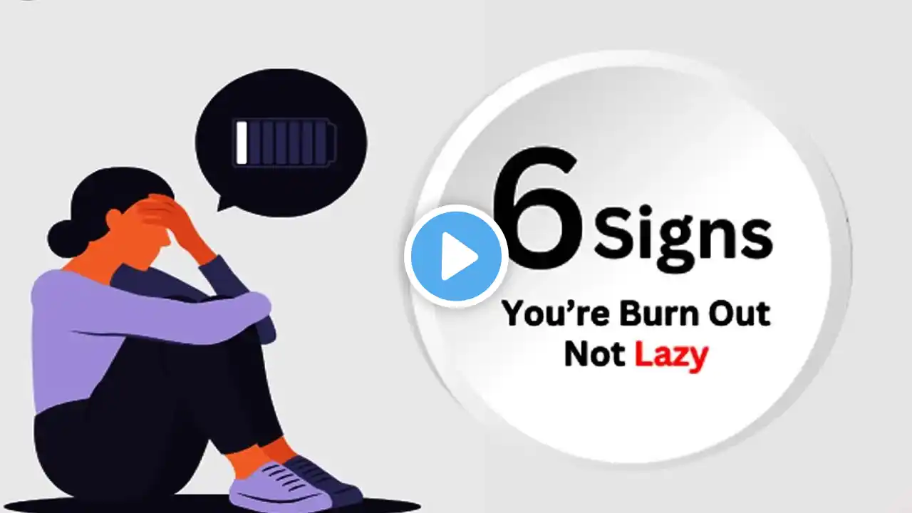 6 Signs You're Burned Out, Not Just Lazy | 6 Ways to Tell If You're Experiencing Burnout or Laziness