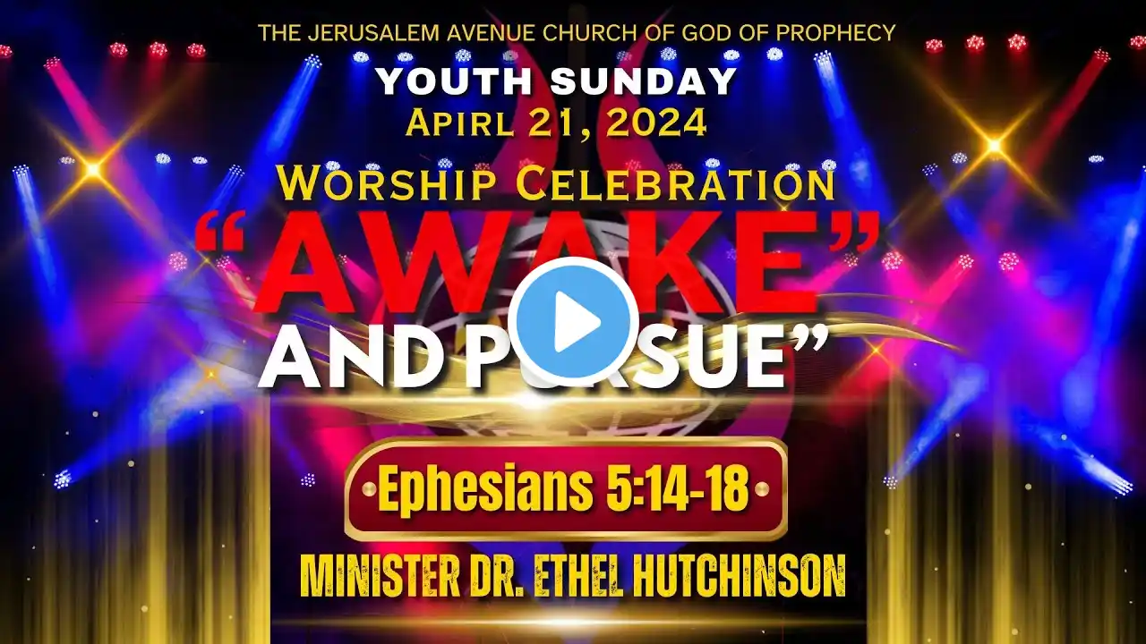 Youth Sunday-4/21/2024|10AM | Worship Service "Awake & Pursue" Dr. Min. Ethel Hutchinson | COGOP