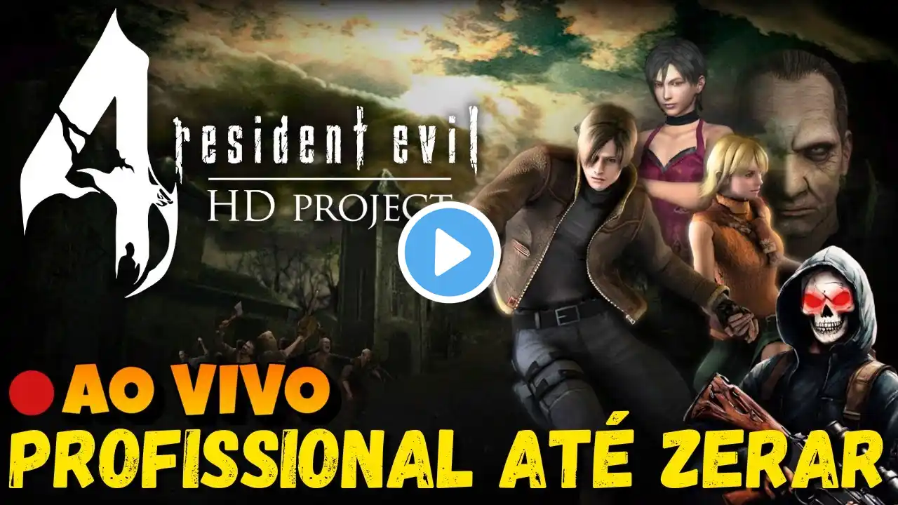 🔥 LIVE 🔴 PROFISSIONAL ATÉ ZERAR - Resident Evil 4 (2005) Hd Project