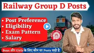 Railway Group D Posts 2025: Preference, Salary, Work🔥Full Details😱जानिए आपके लिए कौनसा Post है बेहतर