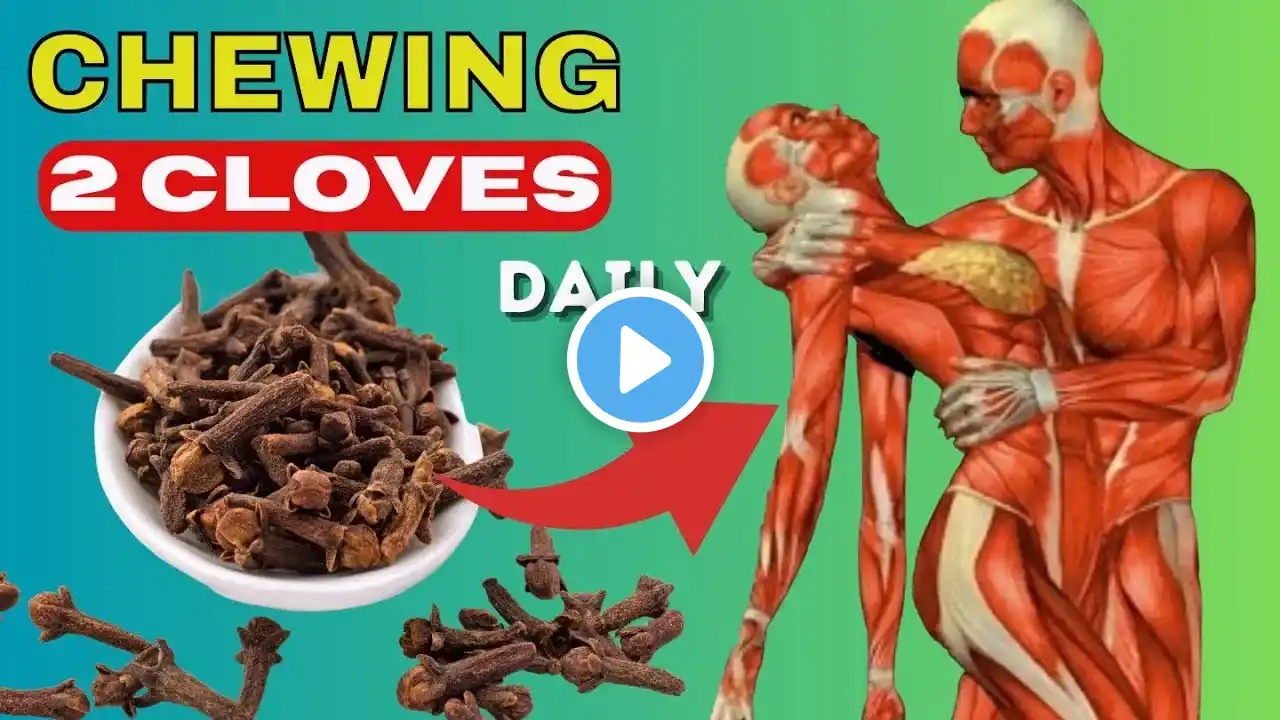 Eat 2 Cloves Daily to See These Surprising Health Benefits in Your Body|