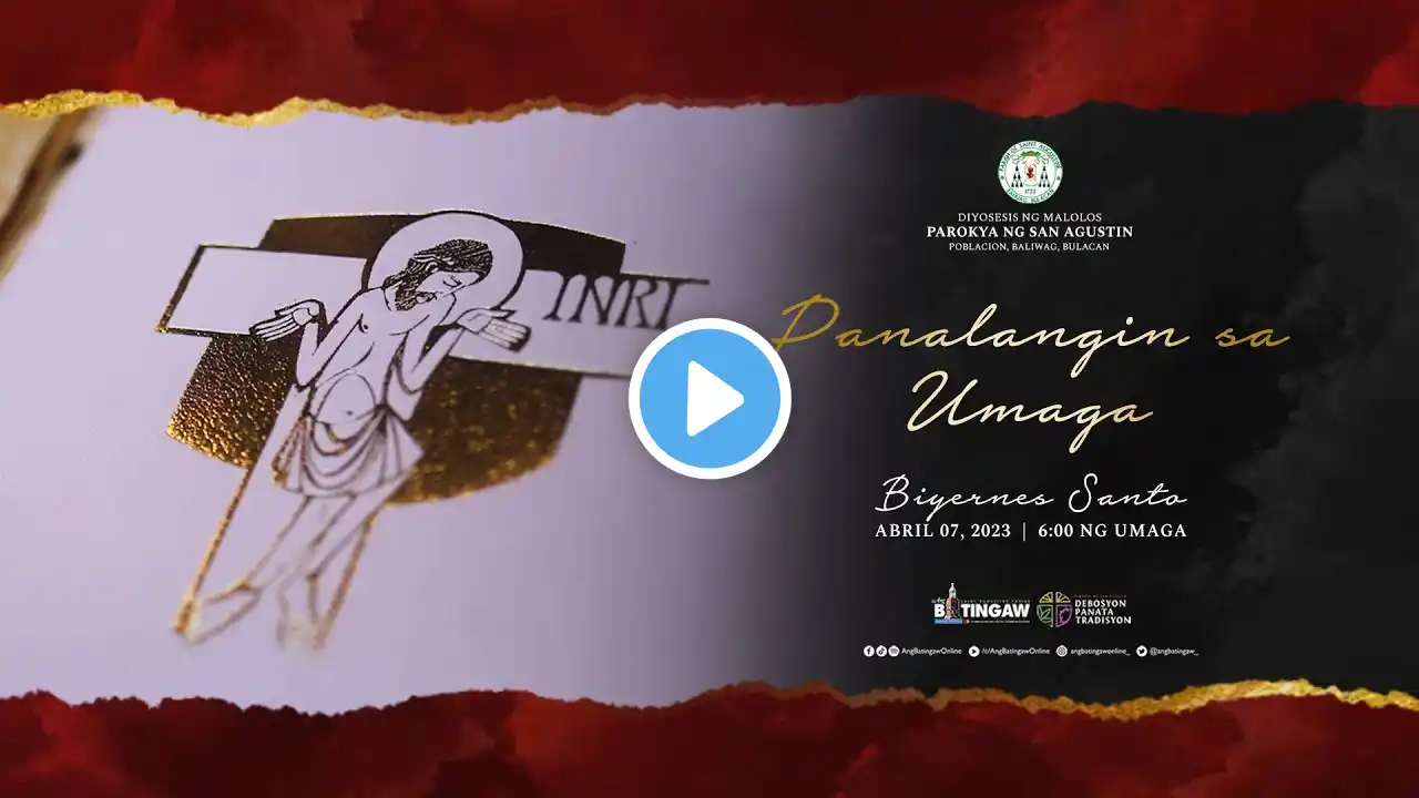 LAUDS | Biyernes Santo | Abril 07, 2023 | Parokya ng San Agustin