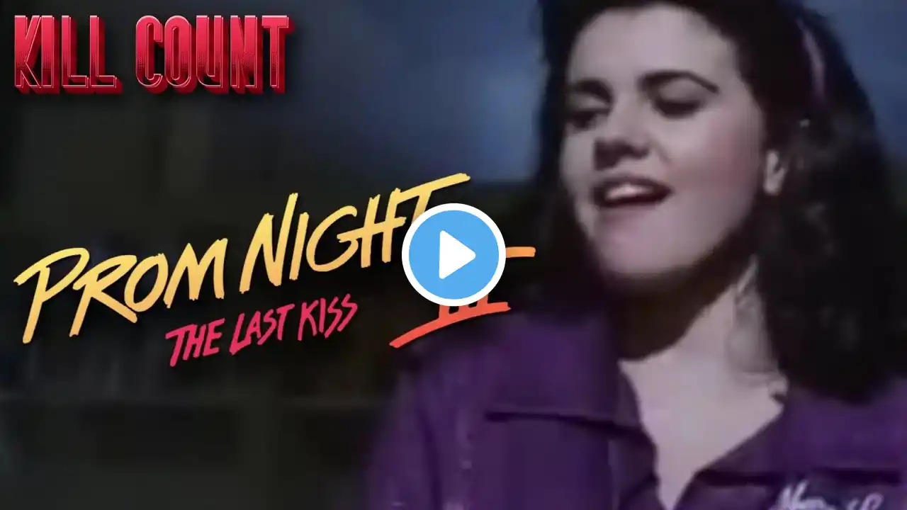 Prom Night III: The Last Kiss (1989) | Kill Count