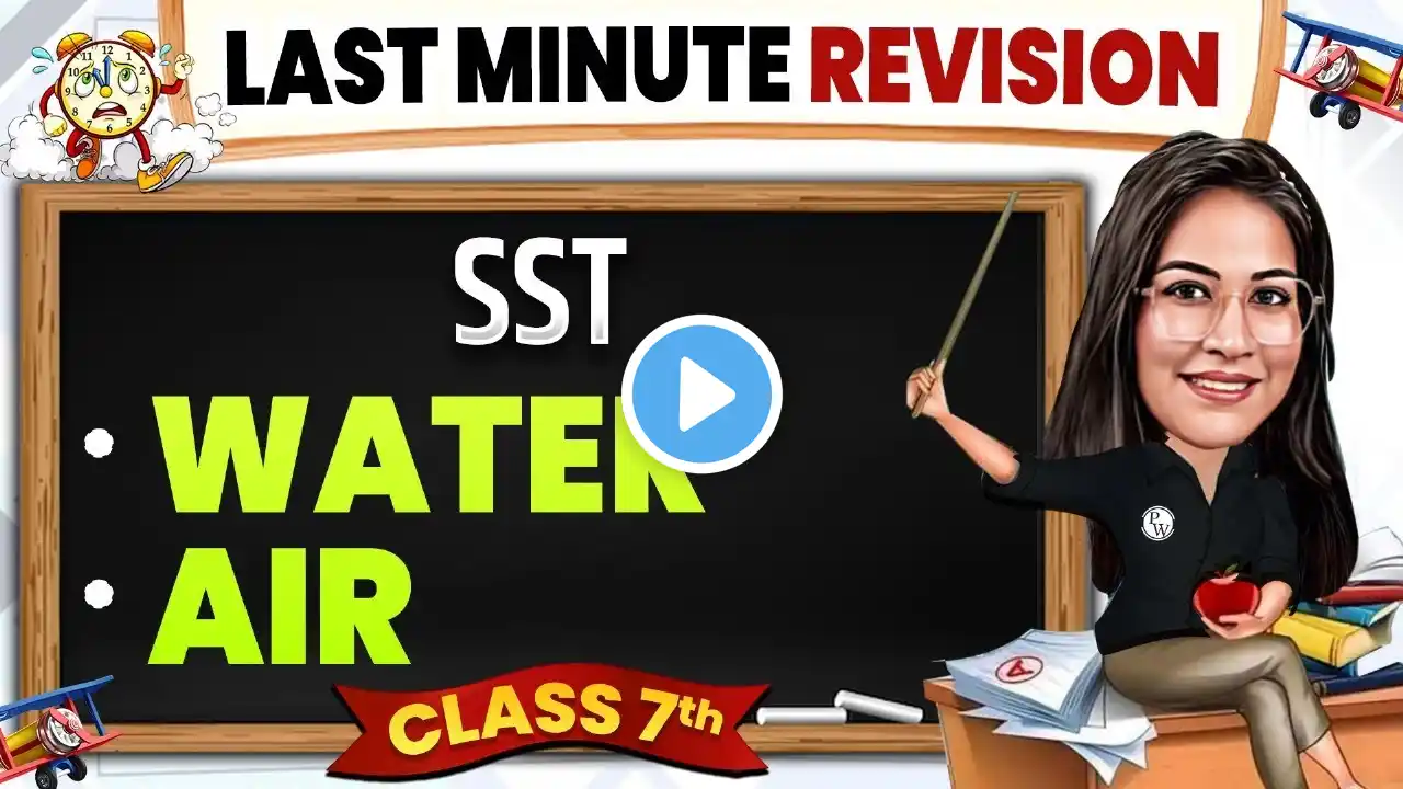 Water & Air Class 7 SST | Complete Last Minute Revision 🔥