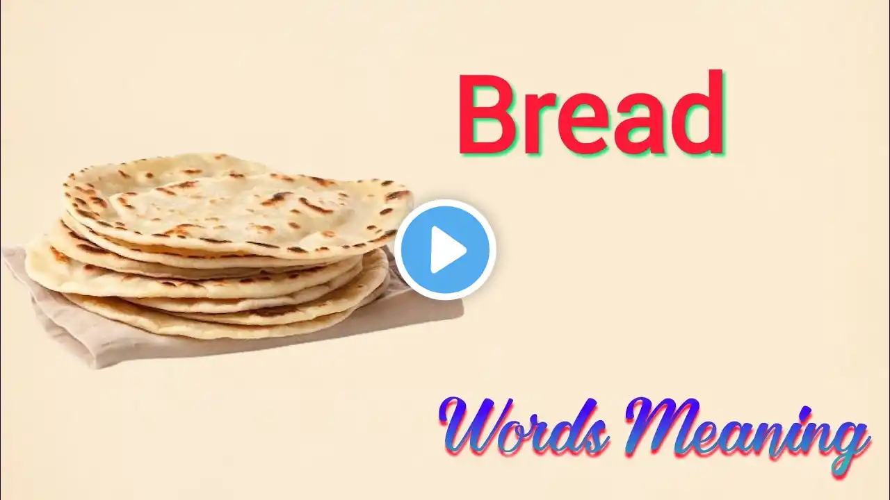 Bread meaning in hindi | Bread ka matlab kya hota hai | Bread means | Bread ka arth | spelling