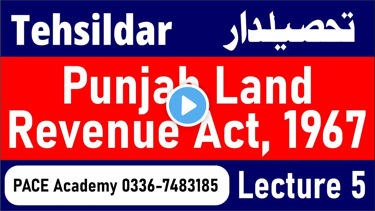 Tehsildar Punjab Land Revenue Act, 1967 lecture-5 | Tehsildar Phase-2 Preparation