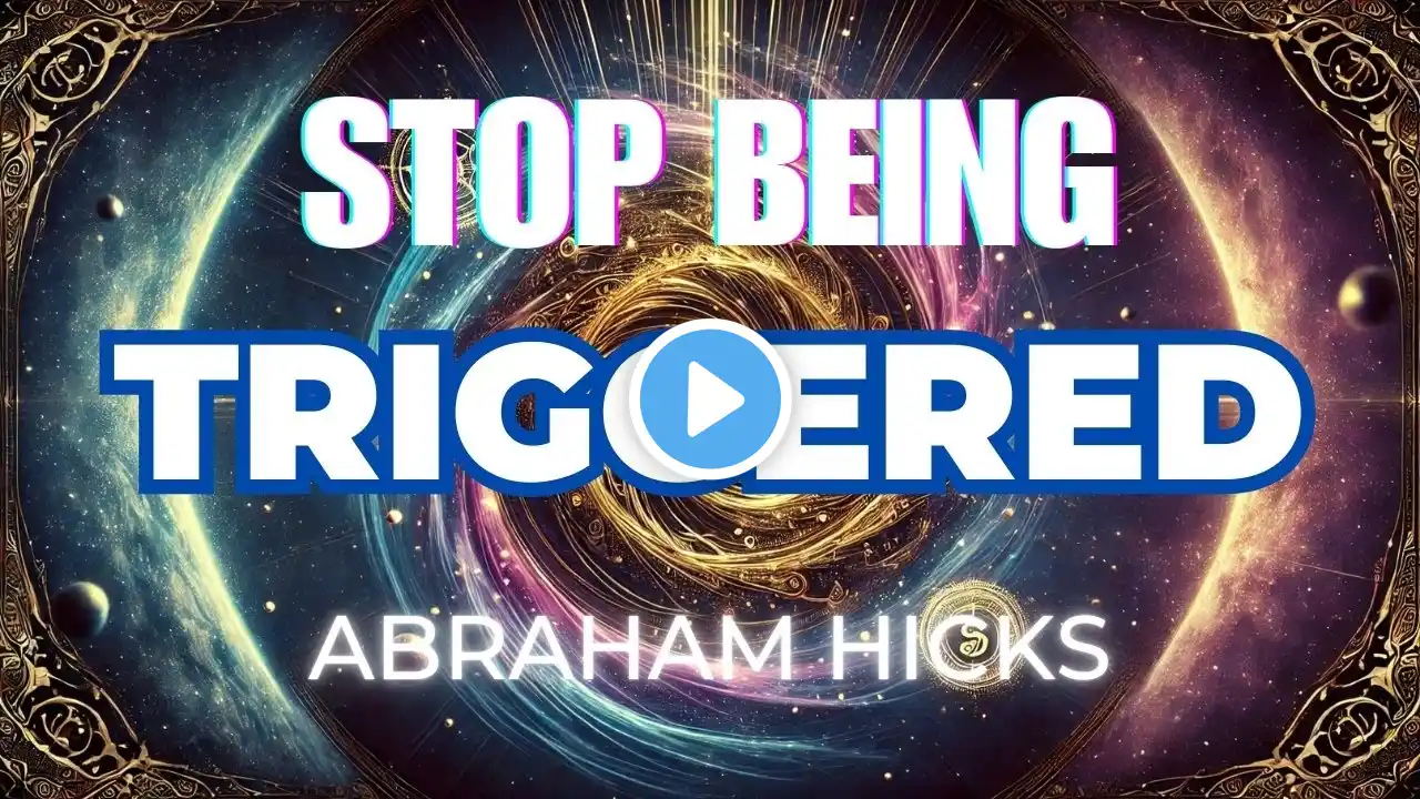 Stop Letting Others Push Your Buttons! ✨ Abraham Hicks 2024