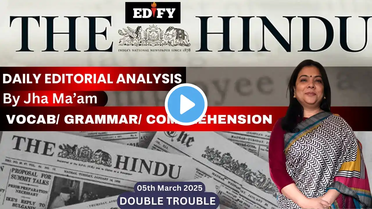 The Hindu Analysis | The Hindu Editorial | The Hindu Newspaper Today | 5th March | With Practice |