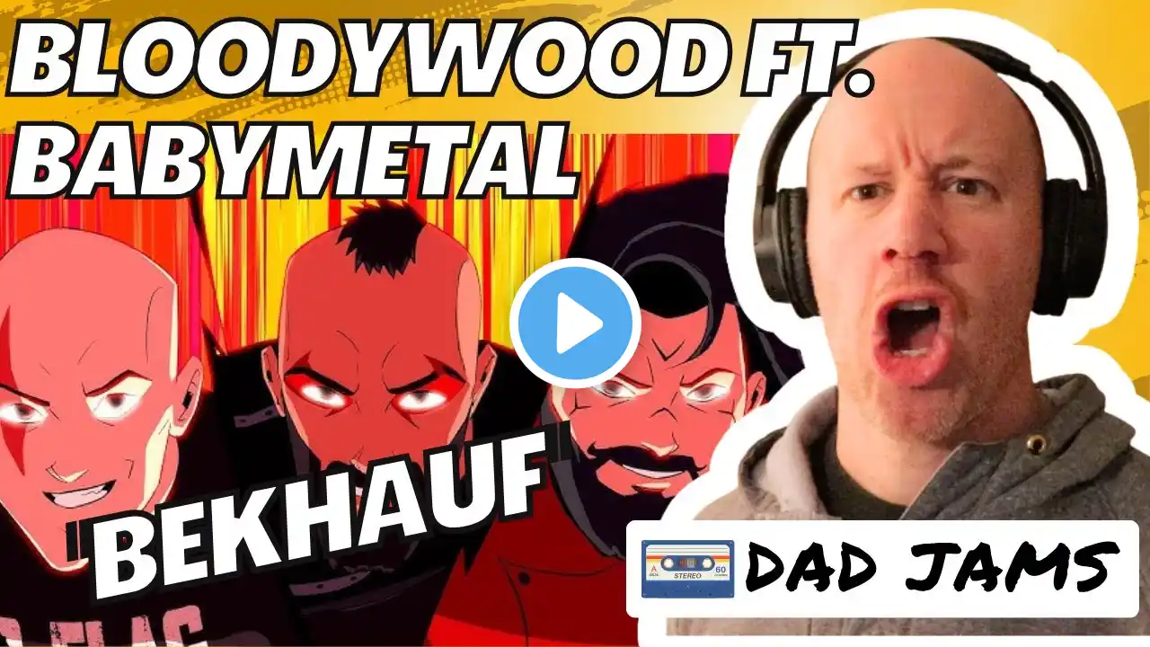 OLD DAD REACTS & FIRST LISTEN to BLOODYWOOD ft. BABYMETAL - “BEKHAUF” (Dad Jams Score)