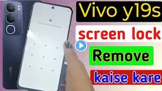 Vivo y19s me pattern lock kaise hataye/Vivo y19s remove fingerprint and screen lock