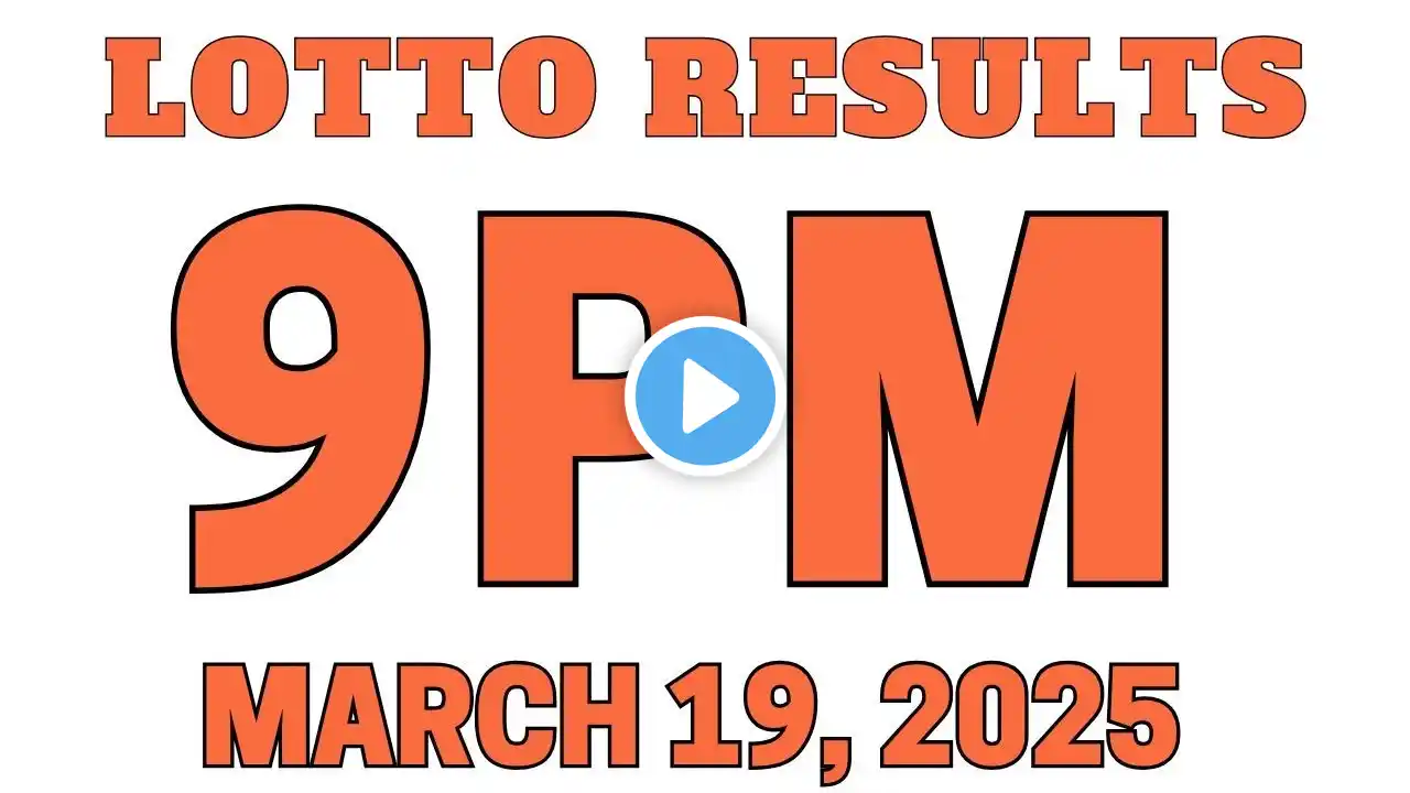 ✅ 9PM PCSO Lotto Results Today March 19, 2025