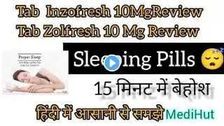 Inzofresh Tablet use ,Side effects, precautions And How to Use in Hindi #Medihut #Zolpidem #Zolfresh