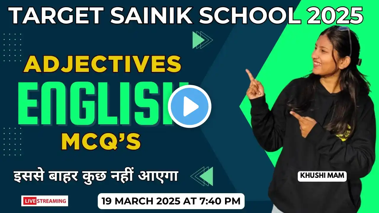 SAINIK SCHOOL EXAM 2025 | ENGLISH | ADJECTIVES MCQ'S | BY KHUSHI MAM | SAINIK SCHOOL ONLINE CLASSES