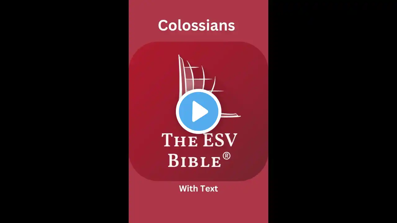 The ESV Audio Bible, Colossians Chapter 4