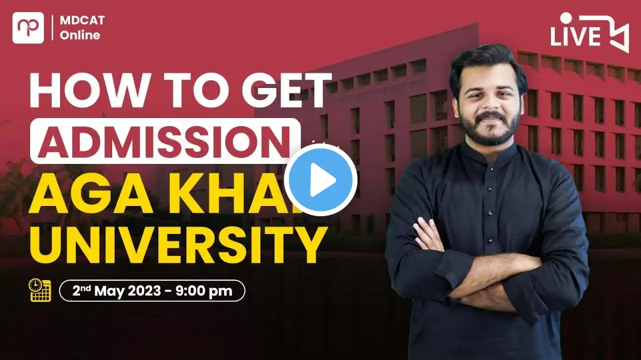 How to get Admission in the Aga Khan University | Live With Sir Aly Imtiaz