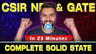 CSIR NET 2025 | GATE 2025 | Complete Solid State Physics Preparation In 25 Minutes | Rajnish Sir