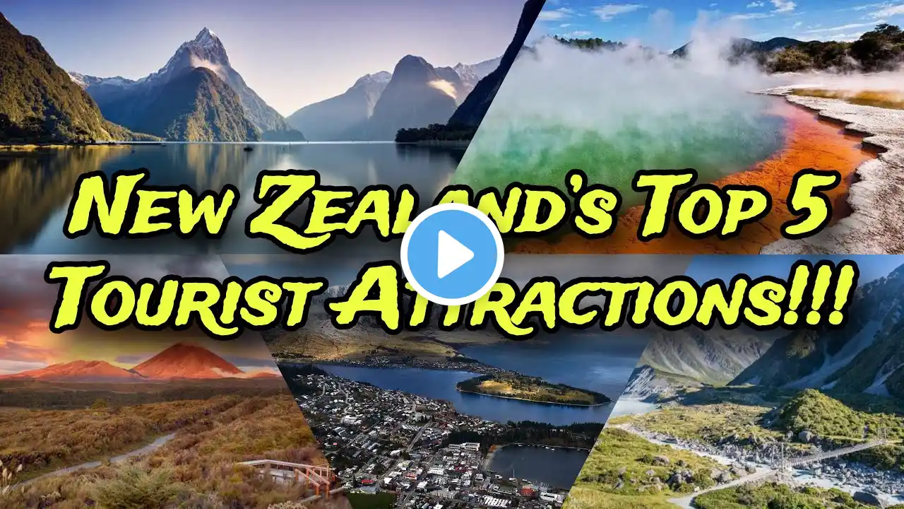 New Zealand’s Top 5 Tourist Attractions: A Traveler’s Dream