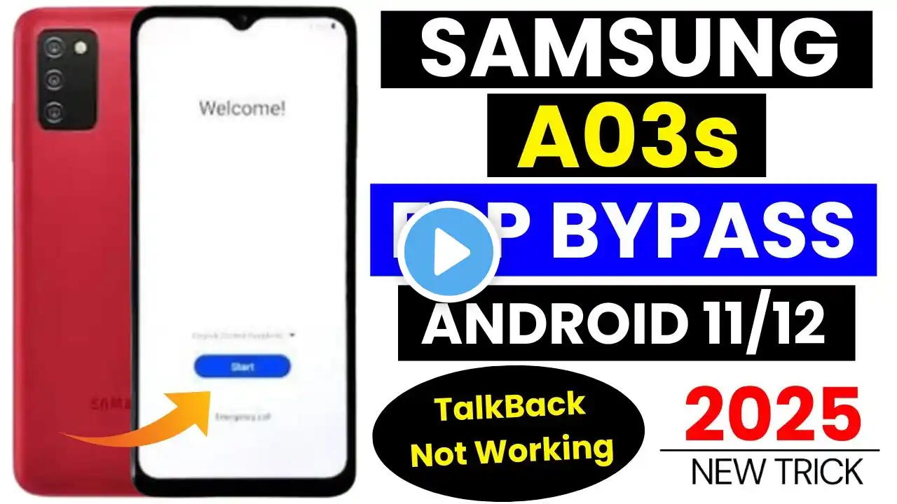 Samsung A03s FRP Bypass 2025 Android 11/12 Without Pc | TalkBack Not Working - New Trick 2025