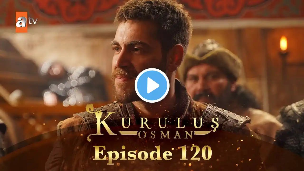 Kurulus Osman Urdu - Season 6 Episode 120