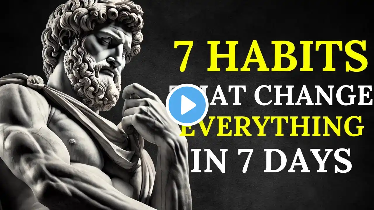 Change Your Life with These Transformative Habits | Stoic Wisdom