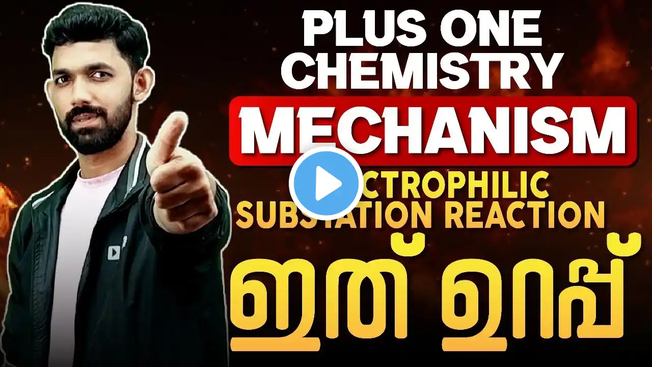 Plus One Chemistry | Electrophilic Substation Reaction Mechanisms | Exam Winner