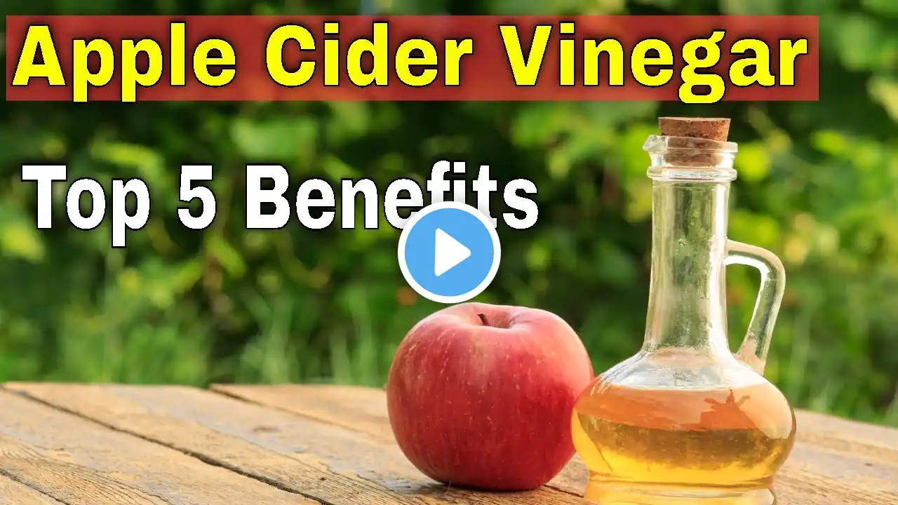 Unlock The Secret Powers Of Apple Cider Vinegar: Top 5 Health Benefits Revealed!