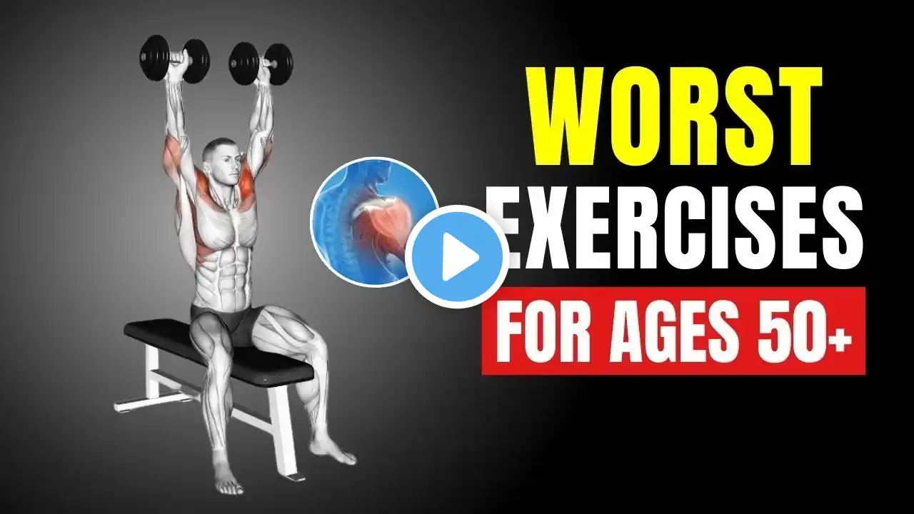 The 7 WORST Exercises for Ages 50+ (STOP NOW!)