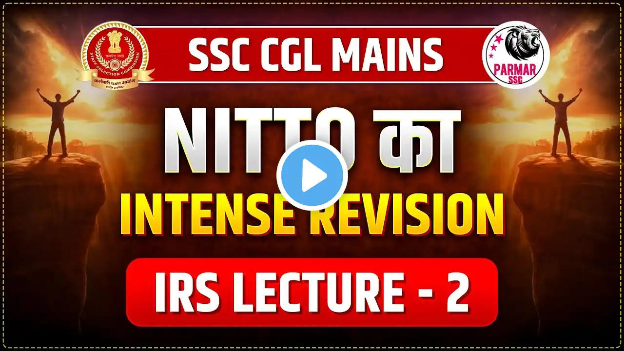 NITTO FOR SSC CGL/CHSL  TIER -2 | INTENSE  REVISION LECTURE - 2 | PARMAR SSC|