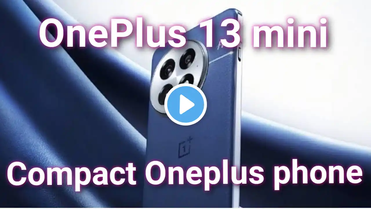 "🔥OnePlus 13 Mini🔥: The Ultimate Compact Flagship?"🤔