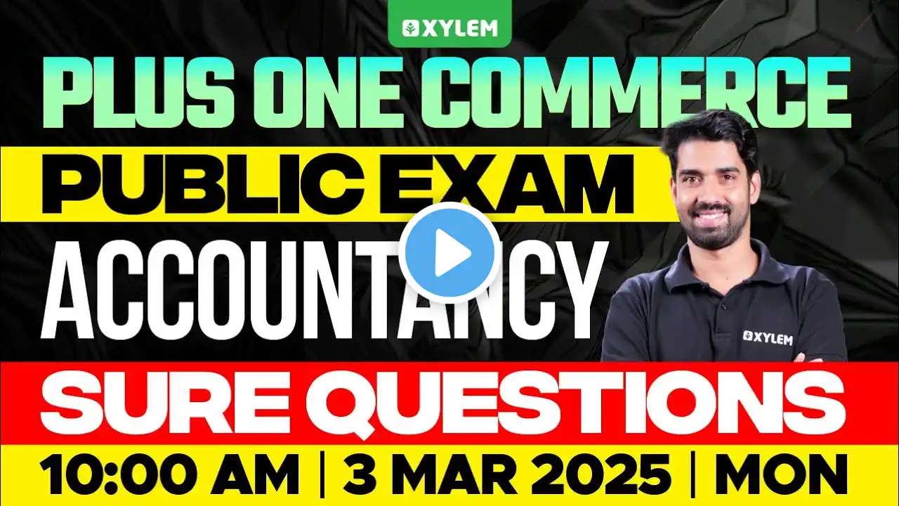 Plus One Commerce - Accountancy | Public Exam - Sure Questions | Xylem Plus One Commerce