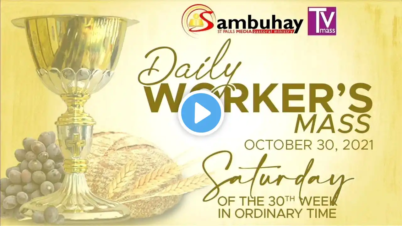 Sambuhay TV Mass | October 30, 2021 | Saturday of the 30th Week in Ordinary Time