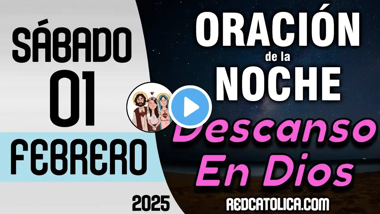 Oracion de la Noche de Hoy Sabado 01 de Febrero - Tiempo De Orar