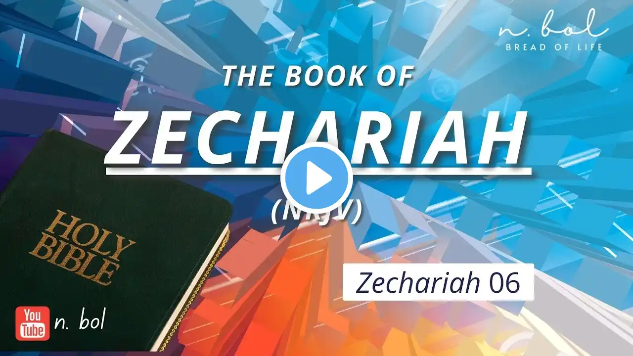 Zephaniah 6 - NKJV Audio Bible with Text (BREAD OF LIFE)