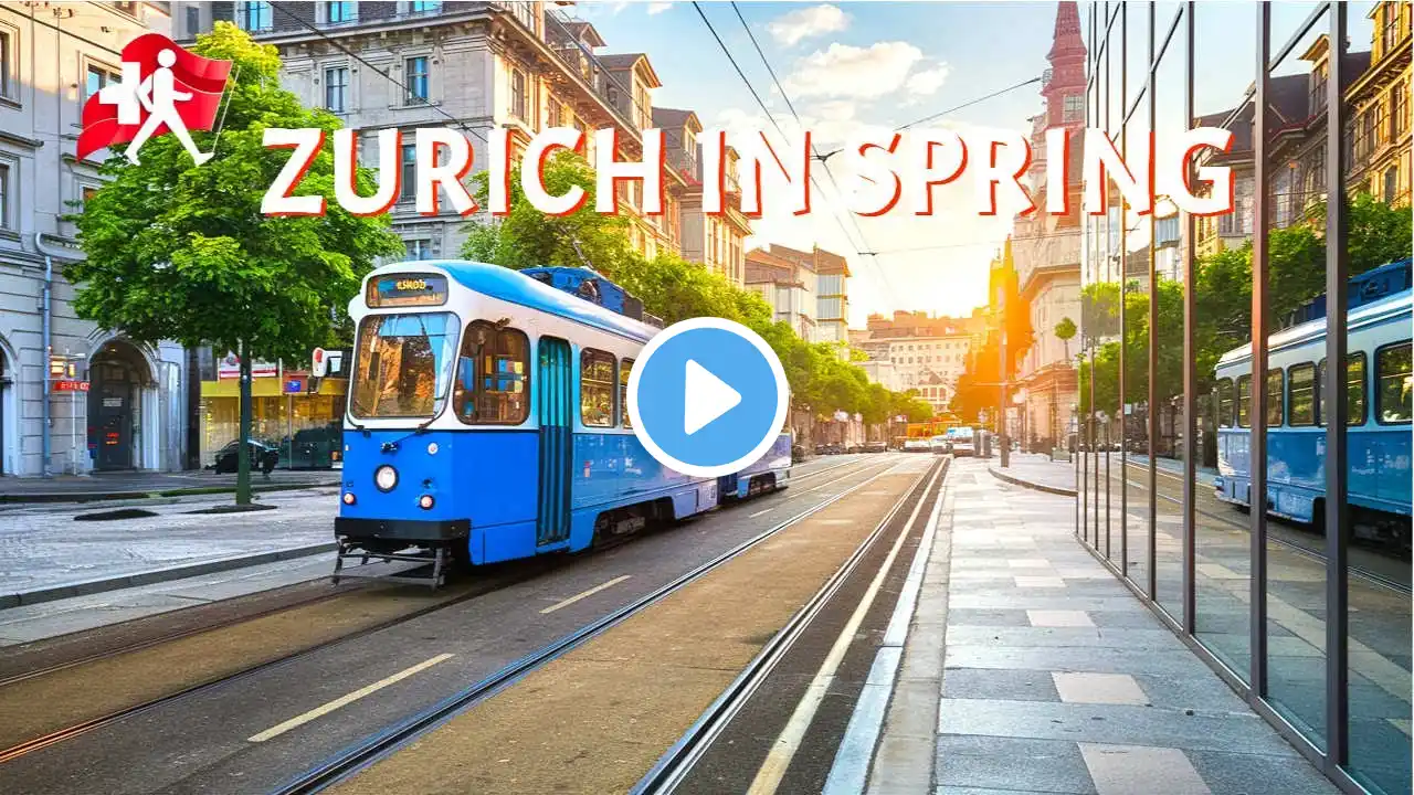 Zurich in Spring Zurich Evening Walking Tour Switzerland 4K HDR 🇨🇭