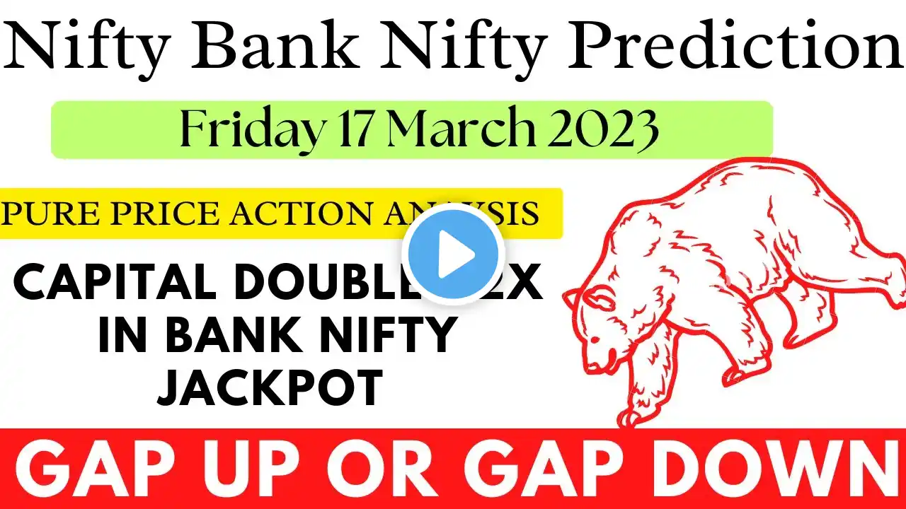 Nifty & Bank Nifty Analysis For Friday 17 March 2023 | Tomorrow Market Prediction | Market Analysis