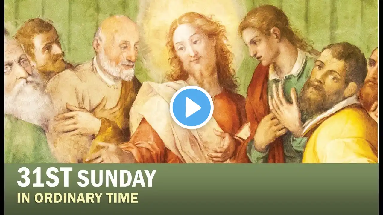 Vigil Mass for the 31st Sunday in Ordinary Time, November 2, 2024 5:00 pm